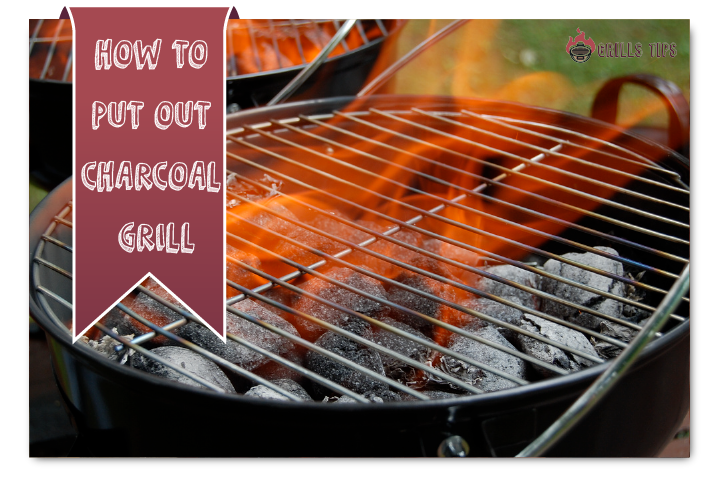 How To Put Out A Charcoal Grill