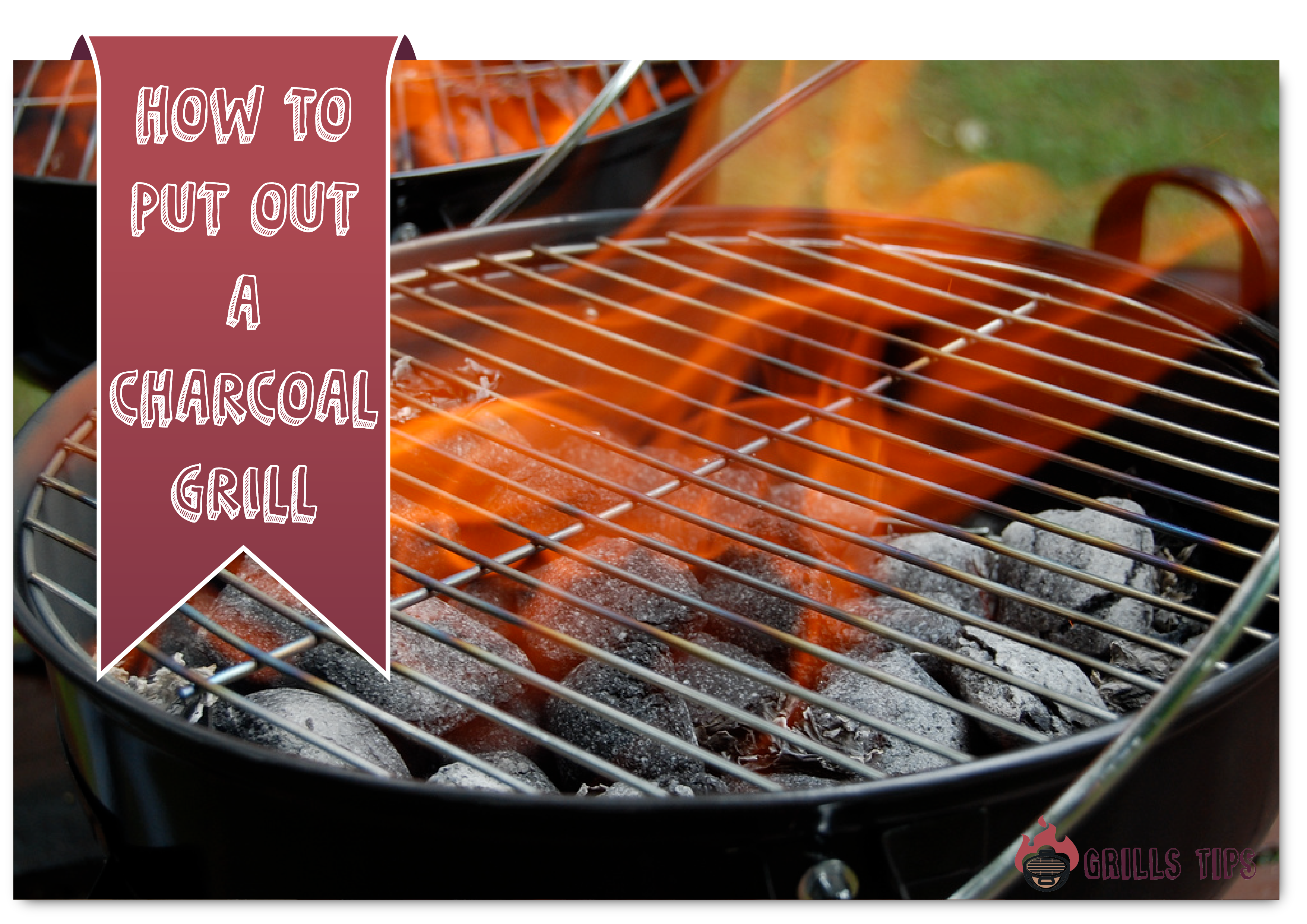  How To Put Out A Charcoal Grill