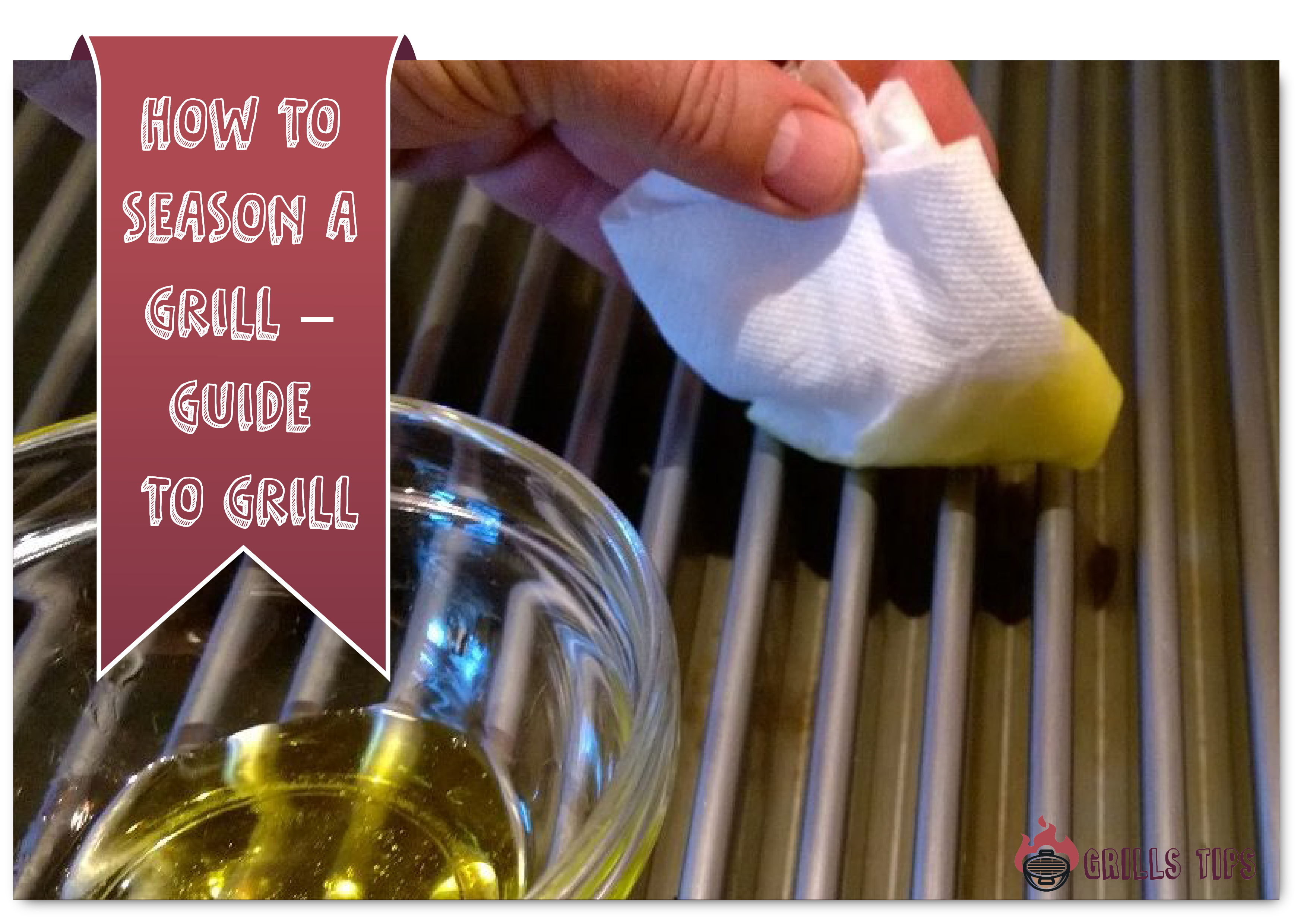  How To Season A Grill – Guide To Grill