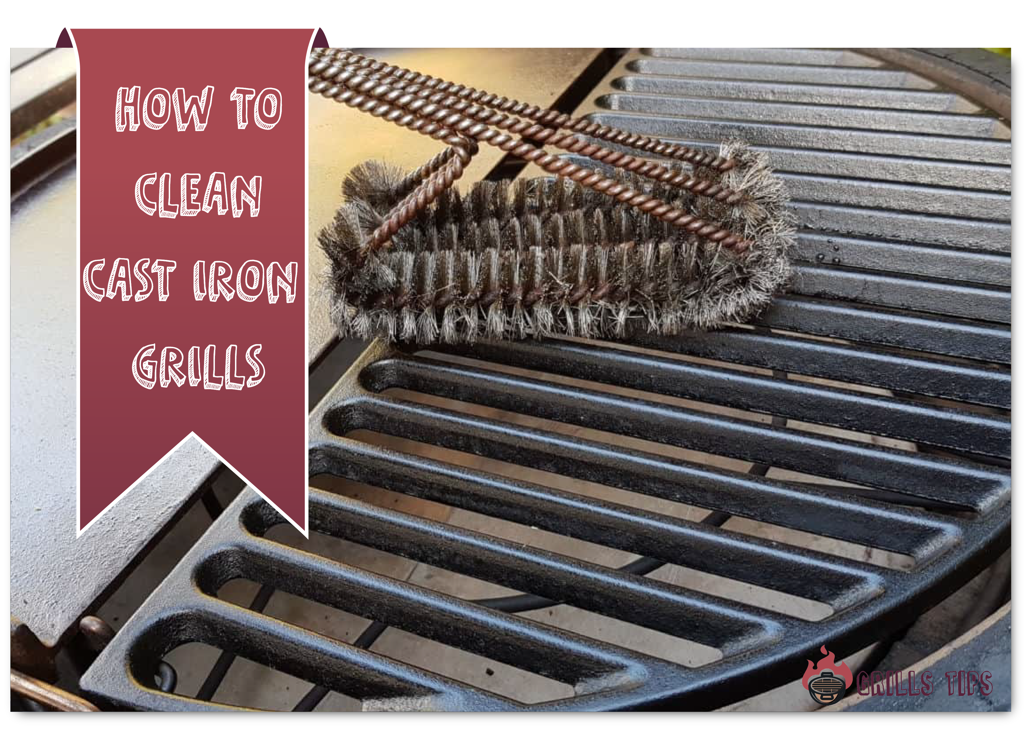 HOW TO CLEAN CAST IRON GRILLS