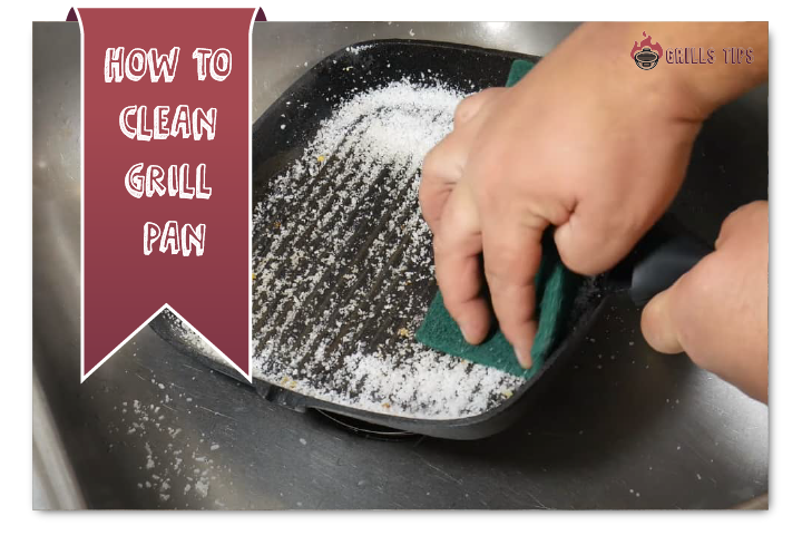 How to Clean Grill Pan